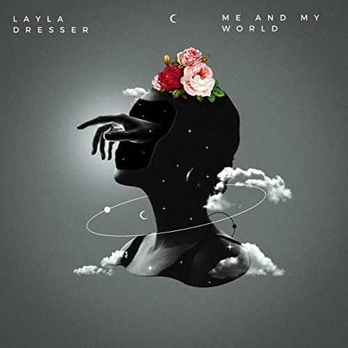 Layla Dresser - Me and my world (2021)