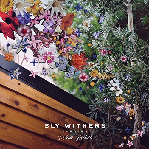 Sly Withers - Gardens (Deluxe Edition) (2021)