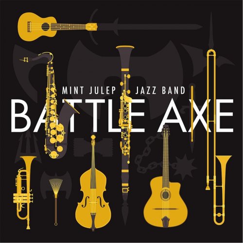 The Mint Julep Jazz Band - Battle Axe (2015)