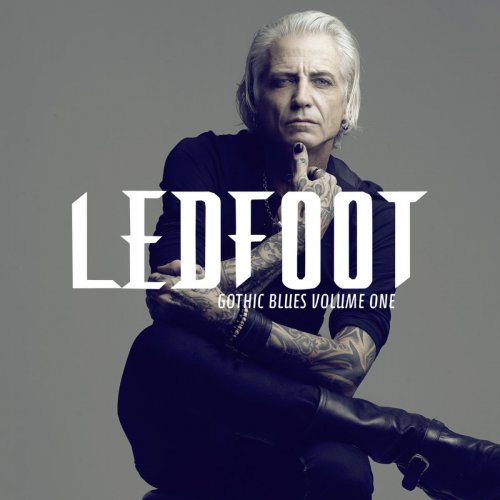 Ledfoot - Gothic Blues Volume One (2012)