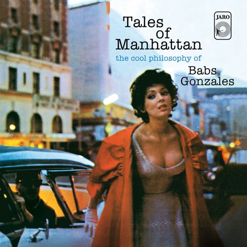Babs Gonzales - Tales of Manatthan: The Cool Philosophy of Babs Gonzales (2020)