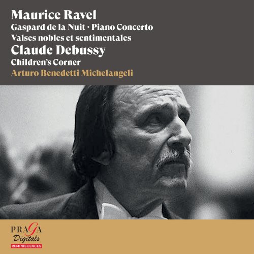 Arturo Benedetti Michelangeli - Maurice Ravel: Gaspard de la nuit, Piano Concerto, Valses nobles et sentimentales - Claude Debussy: Children's Corner (2012) [Hi-Res]