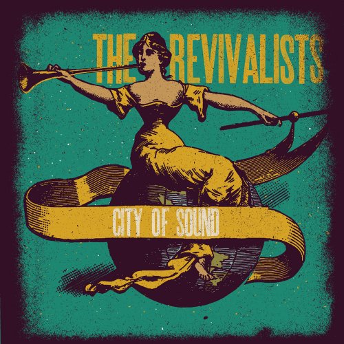 The Revivalists - City Of Sound (2014)