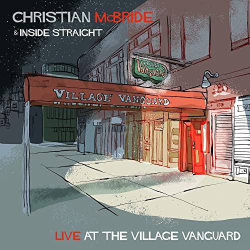 Christian McBride & Inside Straight - Live at the Village Vanguard (2021) [Hi-Res]