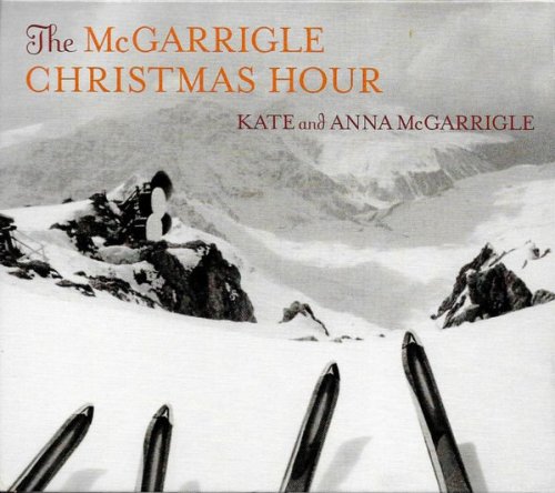 Kate & Anna McGarrigle - The McGarrigle Christmas Hour (2005)
