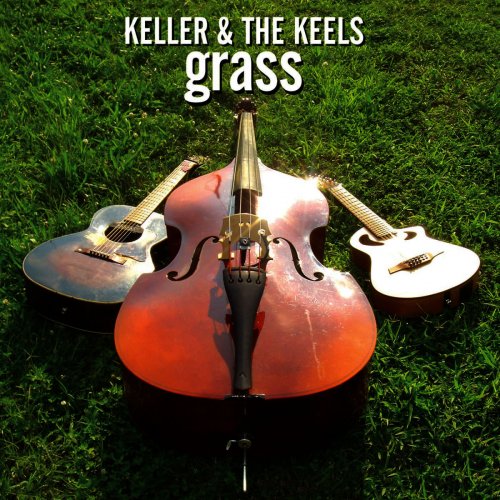 Keller & The Keels - Grass (2006)