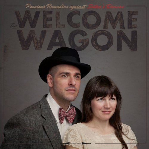 The Welcome Wagon - Precious Remedies Against Satan’s Devices (2012)