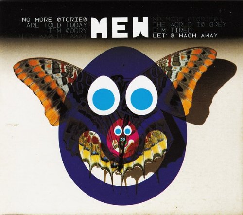 Mew - No More Stories Are Told Today I'm Sorry They Washed Away No More Stories The World Is Grey I'm Tired Let's Wash Away (2009)