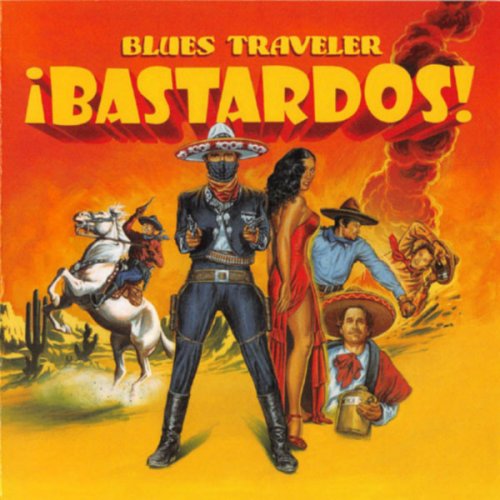 Blues Traveler - ¡Bastardos! (2005) [CDRip]