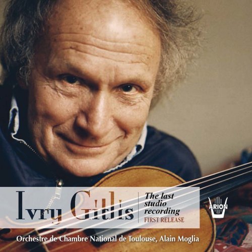 Ivry Gitlis, Alain Moglia, Orchestre de Chambre National de Toulouse - Ivry Gitlis - The Last Studio Recording (2021)