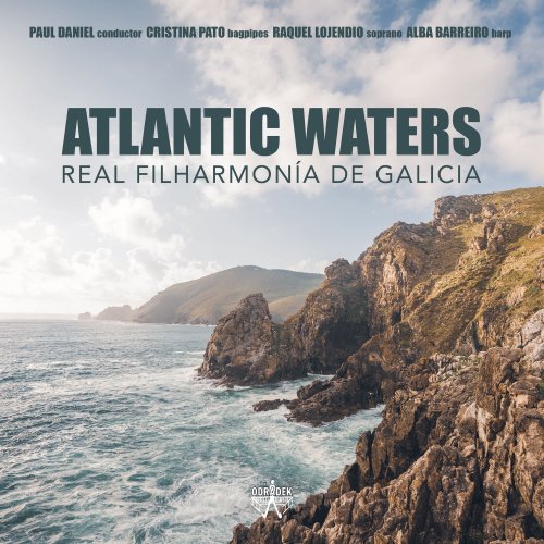 Real Filharmonia de Galicia, Paul Daniel - Atlantic Waters (2021) [Hi-Res]