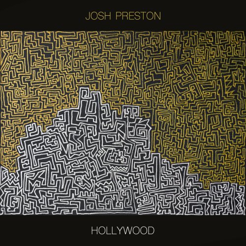 Josh Preston - Hollywood (2021) [Hi-Res]
