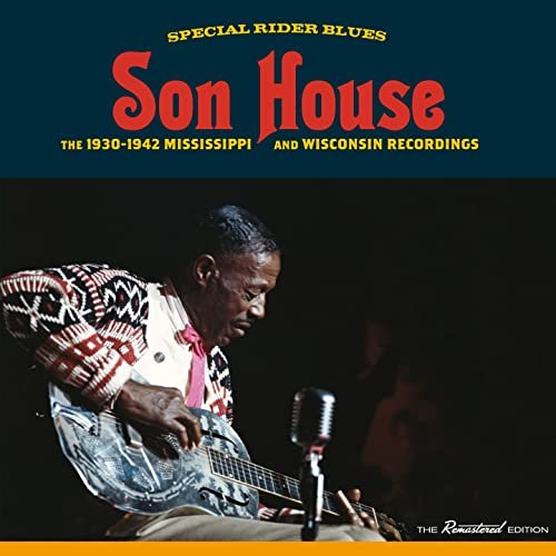 Son House - The 1930-42 Mississippi and Wisconsin Recordings (2021)