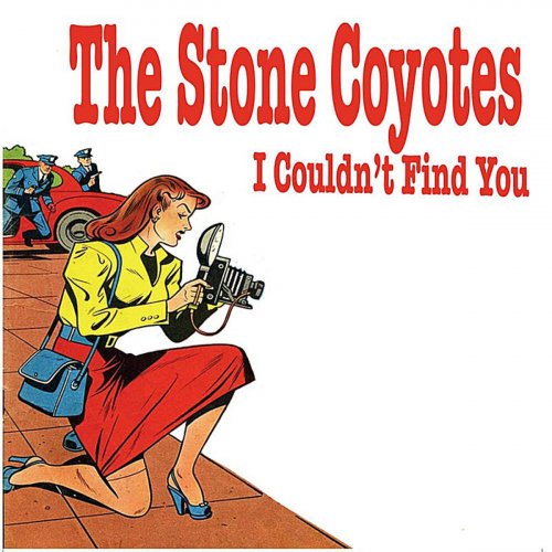 The Stone Coyotes - I Couldn't Find You (2011)