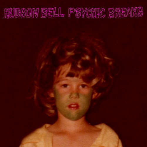 Hudson Bell - Psychic Breaks (2021) Hi-Res