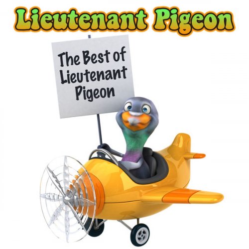 Lieutenant Pigeon - The Best of Lieutenant Pigeon (2017)