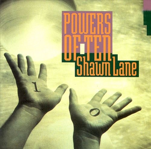 Shawn Lane - Powers Of Ten (1992)