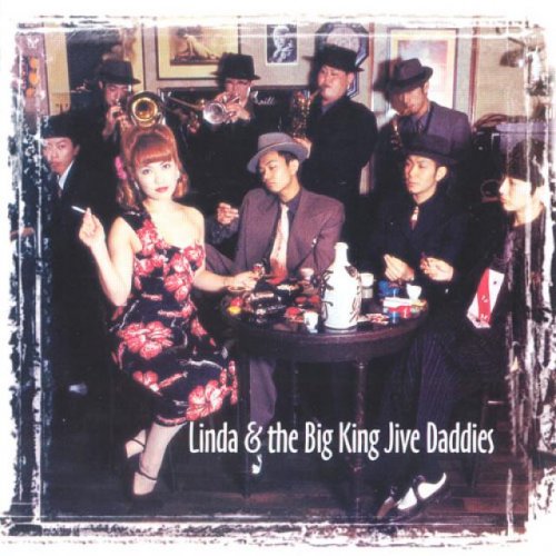 Linda & the Big King Jive Daddies - Linda & The Big King Jive Daddies (2000)