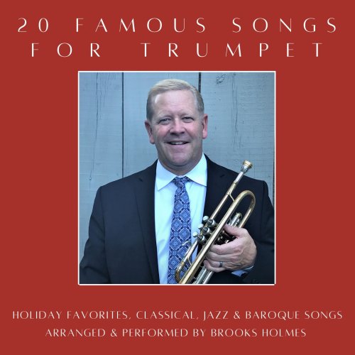 Brooks Holmes - 20 Famous Songs For Trumpet (2021)