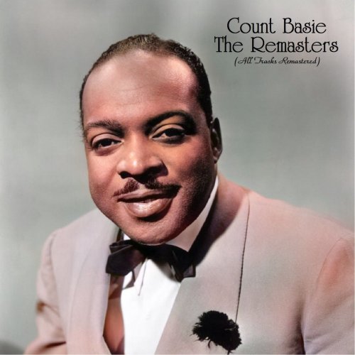 Count Basie - The Remasters (All Tracks Remastered) (2021)