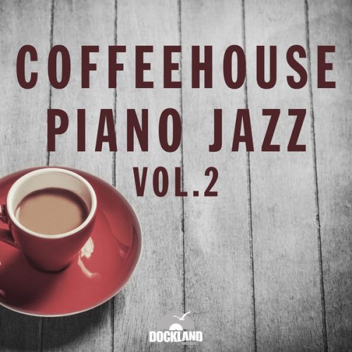 VA - Coffeehouse Piano Jazz, Vol. 2 (2015) FLAC
