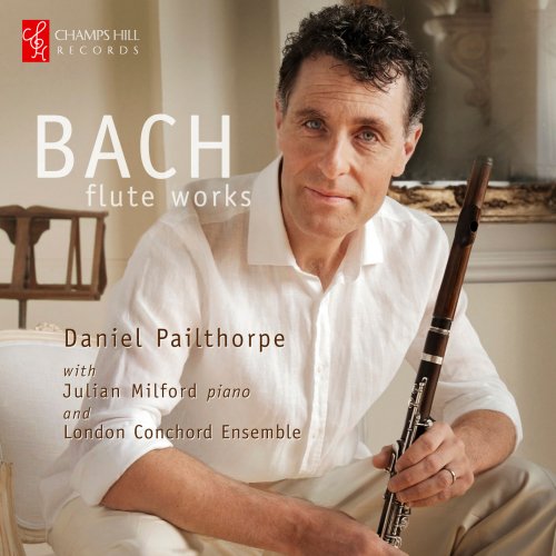 Daniel Pailthorpe & Julian Milford - Bach: Flute Works (2012)