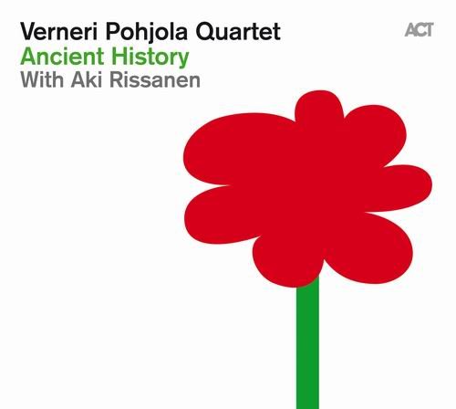 Verneri Pohjola Quartet - Ancient History (2012)