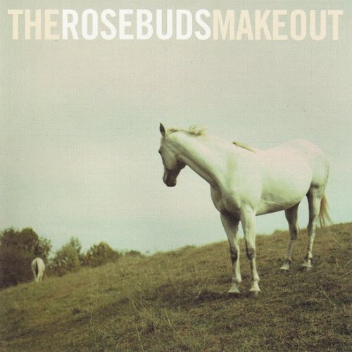 The Rosebuds - The Rosebuds Make Out (2003)