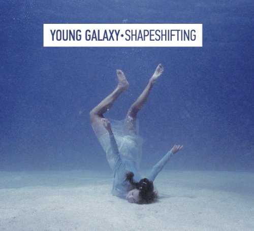 Young Galaxy - Shapeshifting (2011)