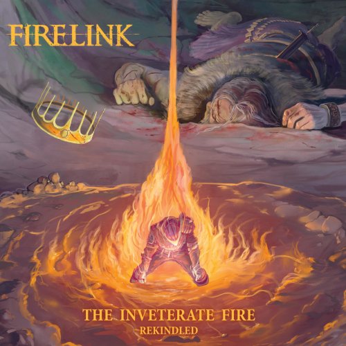 Firelink - The Inveterate Fire: Rekindled (2021) Hi-Res