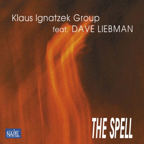 Klaus Ignatzek Group - The Spell (Remaster) (2021) [Hi-Res]