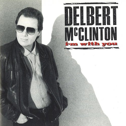Delbert McClinton - I'm With You (1990)