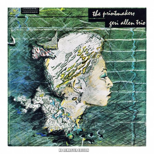 Geri Allen Trio - The Printmakers (Remastered) (2017) [Hi-Res]