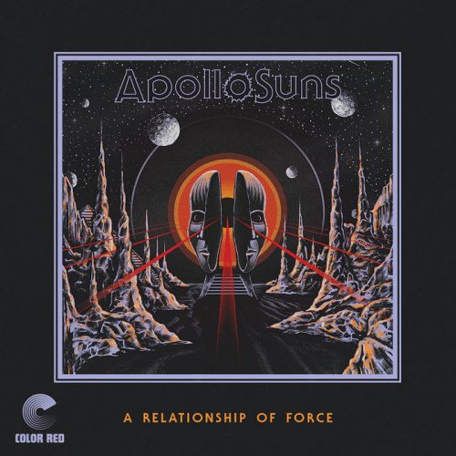 Apollo Suns - A Relationship Of Force (2021)