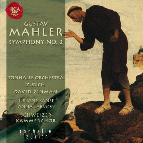 Tonhalle Orchestra Zurich, Schweizer Kammerchor, David Zinman - Gustav Mahler: Symphony No. 2 (2007) [Hi-Res]