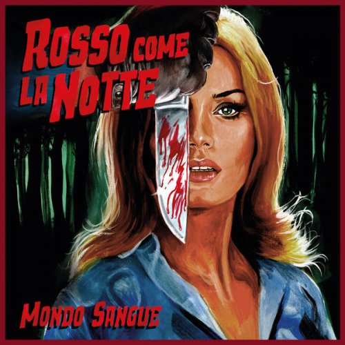 Mondo Sangue - Rosso come la Notte (2021) [Hi-Res]