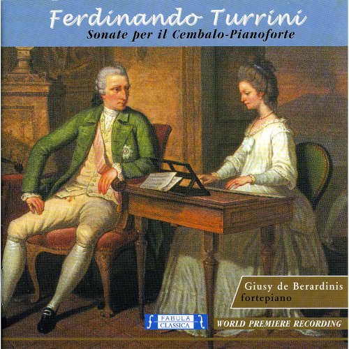 Ferdinando Turrini & Giusy De Berardinis - Sonate Per Il Cembalo-Pianoforte (2020)