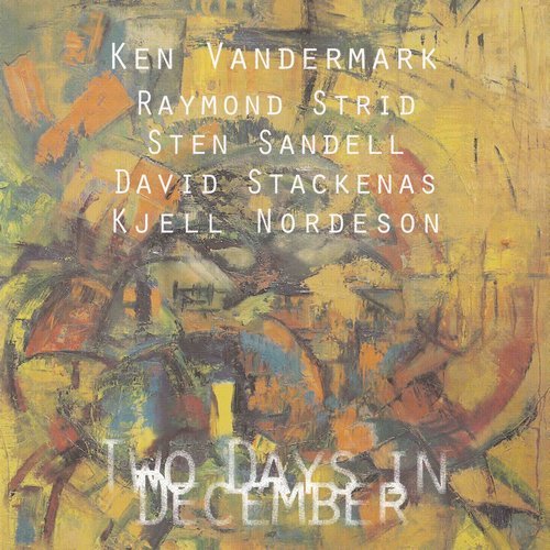Ken Vandermark, Raymond Strid, Sten Sandell, David Stackenas, Kjell Nordeson - Two Days in December (2002)