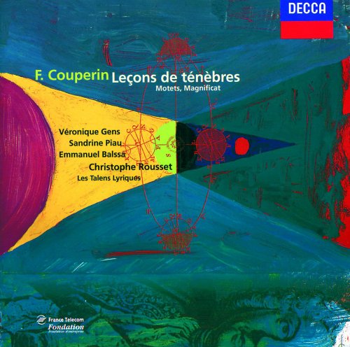 Véronique Gens, Sandrine Piau, Les Talens Lyriques, Christophe Rousset - Couperin: Trois Leçons de Ténèbres (2000)