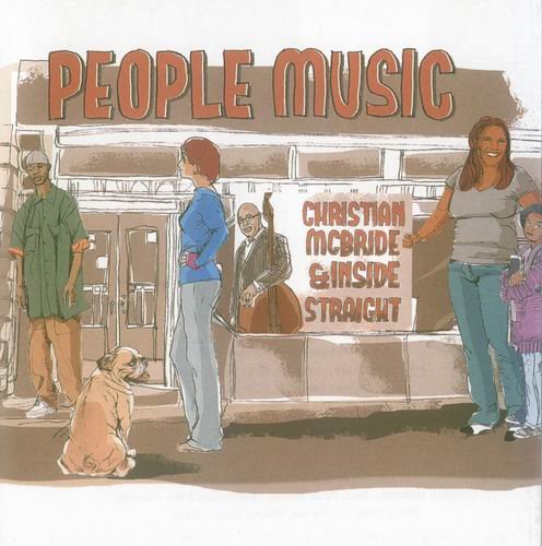 Christian McBride & Inside Straight - People Music (2013)