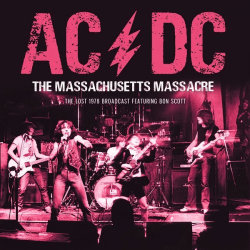 AC/DC - The Massachusetts Massacre (2021)