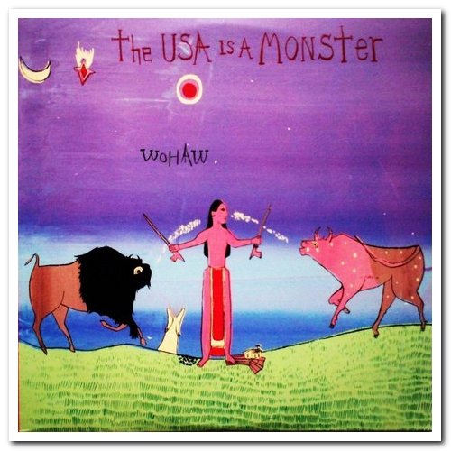 The USA Is A Monster - Wohaw (2005)