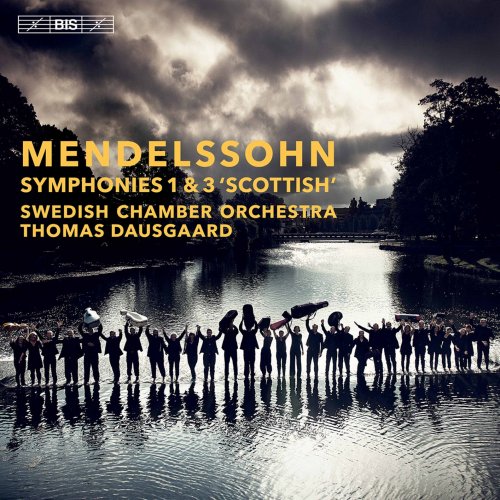 Swedish Chamber Orchestra & Thomas Dausgaard - Mendelssohn: Symphonies Nos. 1 & 3 (2021) [Hi-Res]