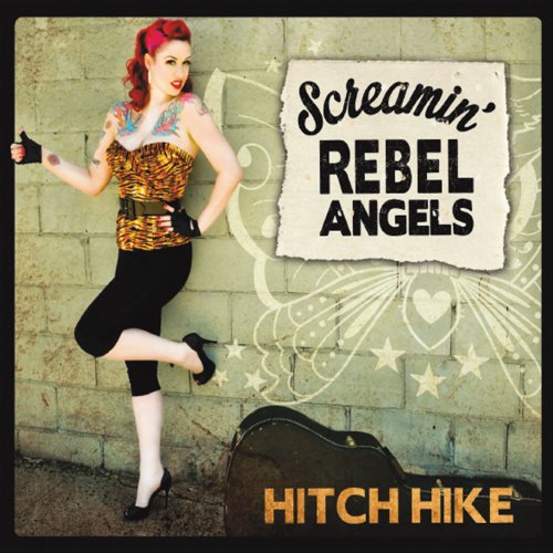 Screamin' Rebel Angels - Hitch Hike (2013)