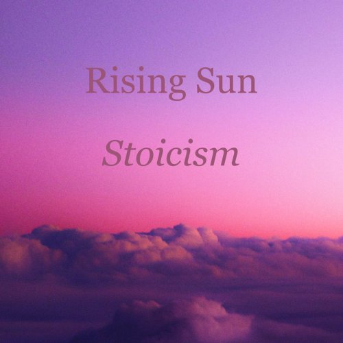Rising Sun - Stoicism (2021)