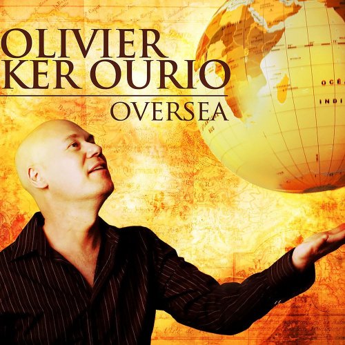 Olivier Ker Ourio - Oversea (2007)
