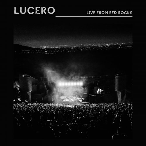 Lucero - Live From Red Rocks (2021) [Hi-Res]