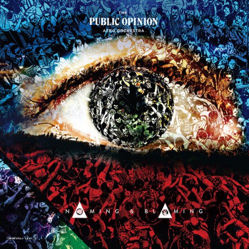 The Public Opinion Afro Orchestra - Naming & Blaming (2018)