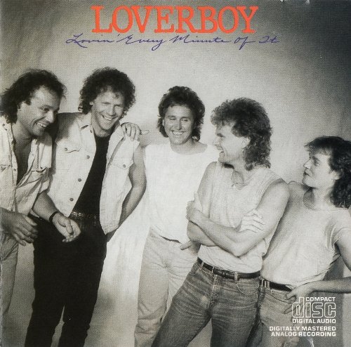 Loverboy - Lovin' Every Minute Of It (1985)