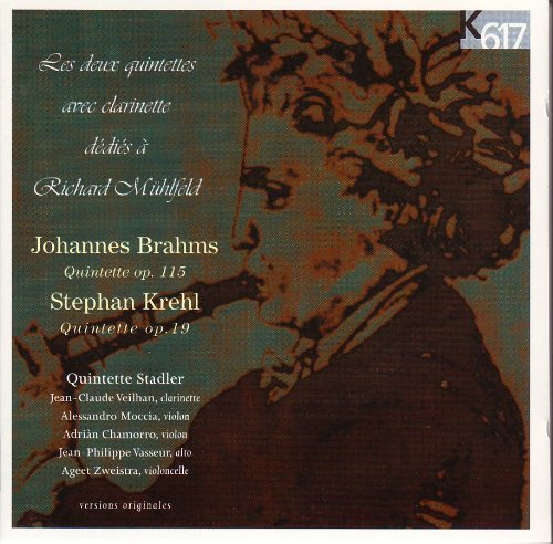 Quintette Stadler - Brahms: Quintette en si mineur, Op. 115; Krehl: Quintette en la majeur, Op. 19 (1998)